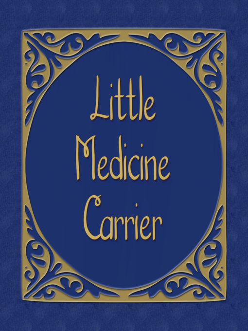 Cover image for The Little Medicine Carrier